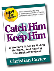 Catch Him And Keep Him By Christian Carter