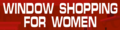 Featured At Window Shopping For Women